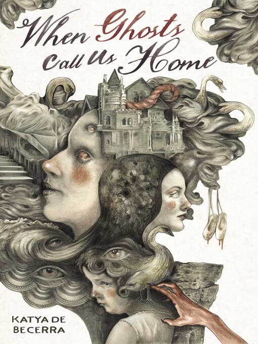 Title details for When Ghosts Call Us Home by Katya de Becerra - Available